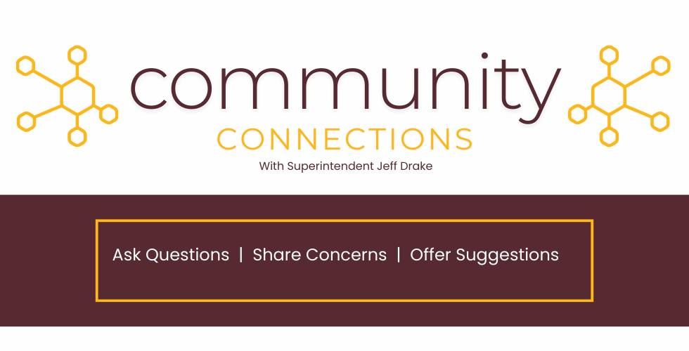 Community Connections with Superintendent Jeff Drake