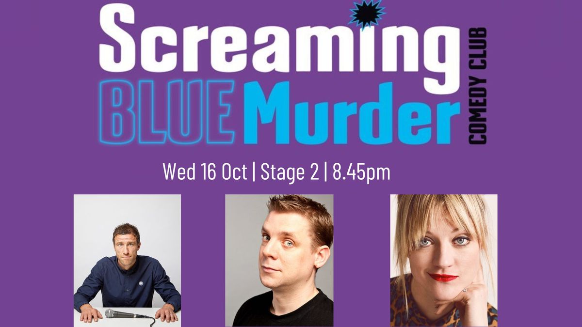 Screaming Blue Murder Comedy Club - October 2024 in Stage 2 at The Stables 