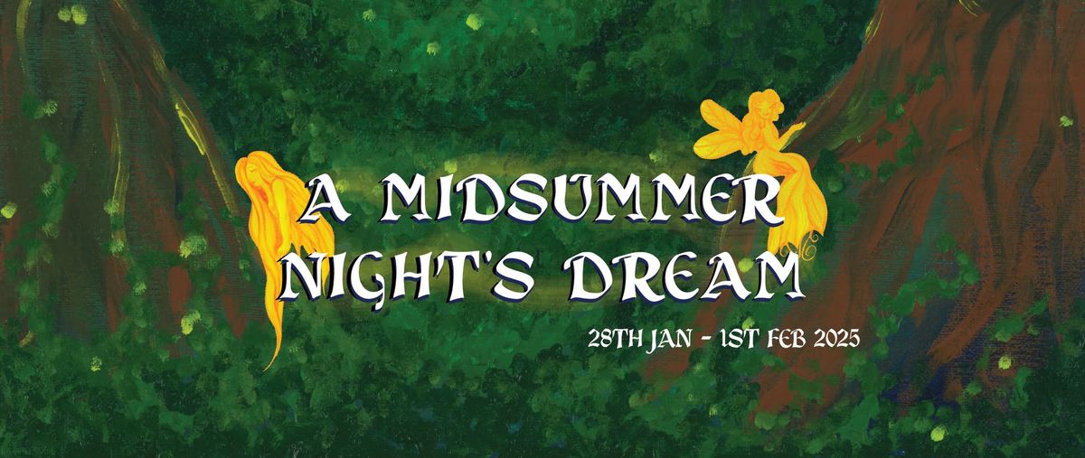 A Midsummer Night's Dream!