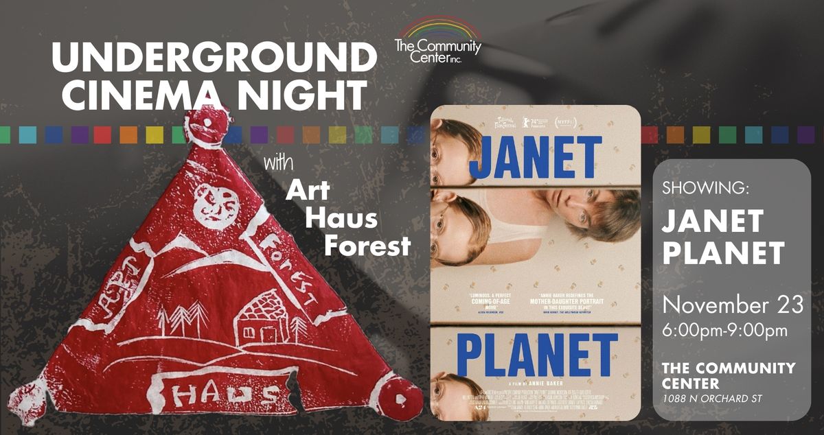 Underground Cinema Night with Art Haus Forest: Janet Planet