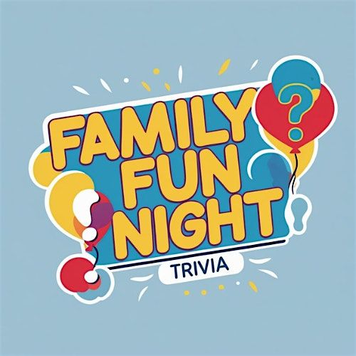 PARKS & RECREATION FAMILY FUN NIGHT - TRIVIA