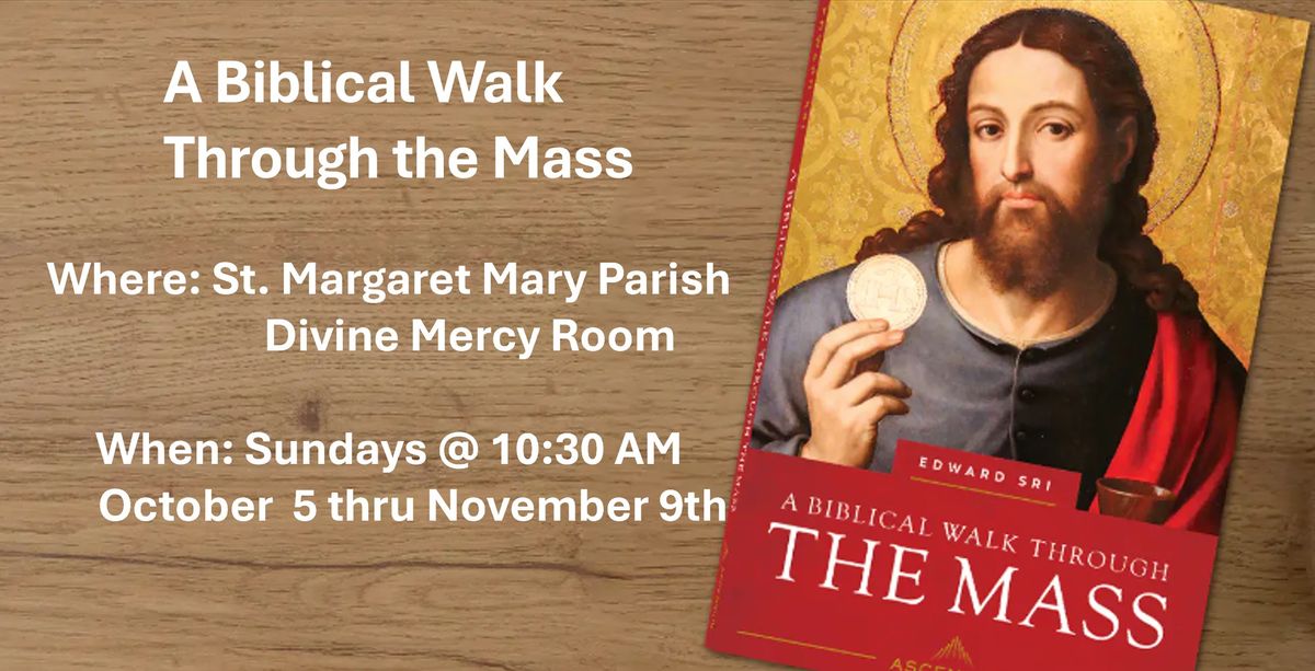 A Biblical Walk Through the Mass