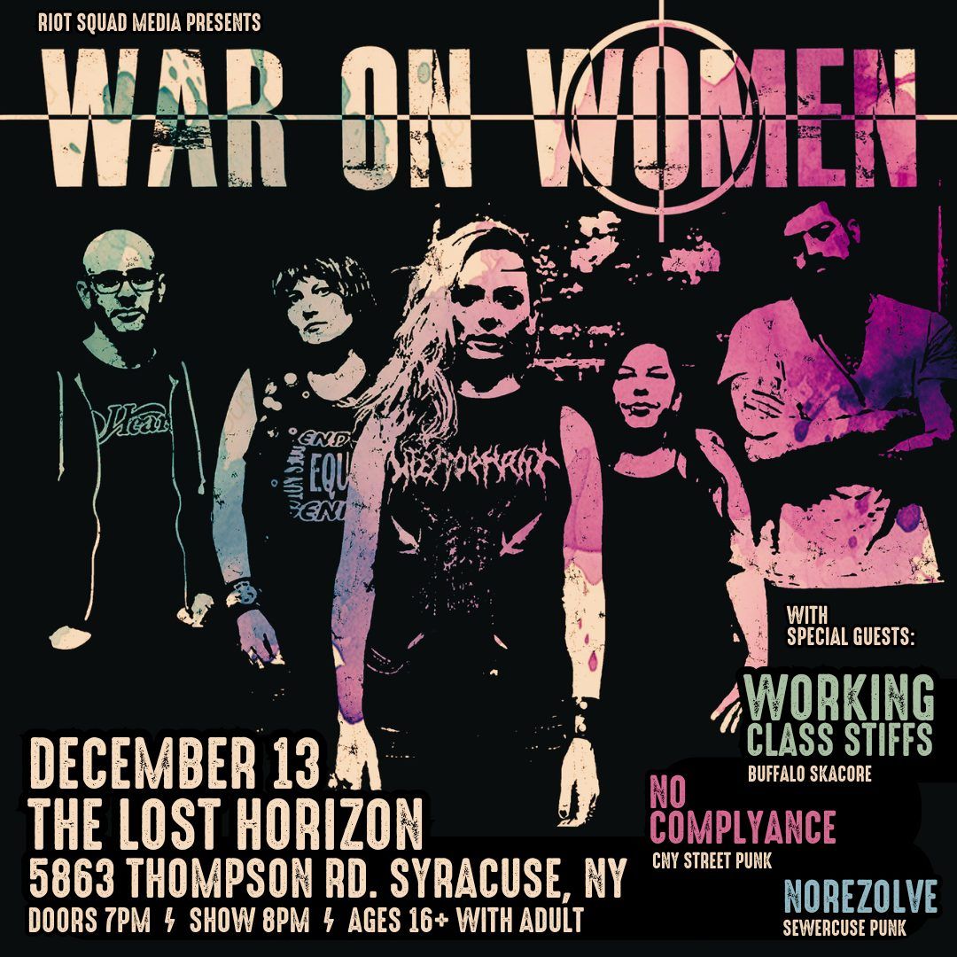 War On Women, Working Class Stiffs, No Complyance & No Rezolve 12\/13 at Lost Horizon