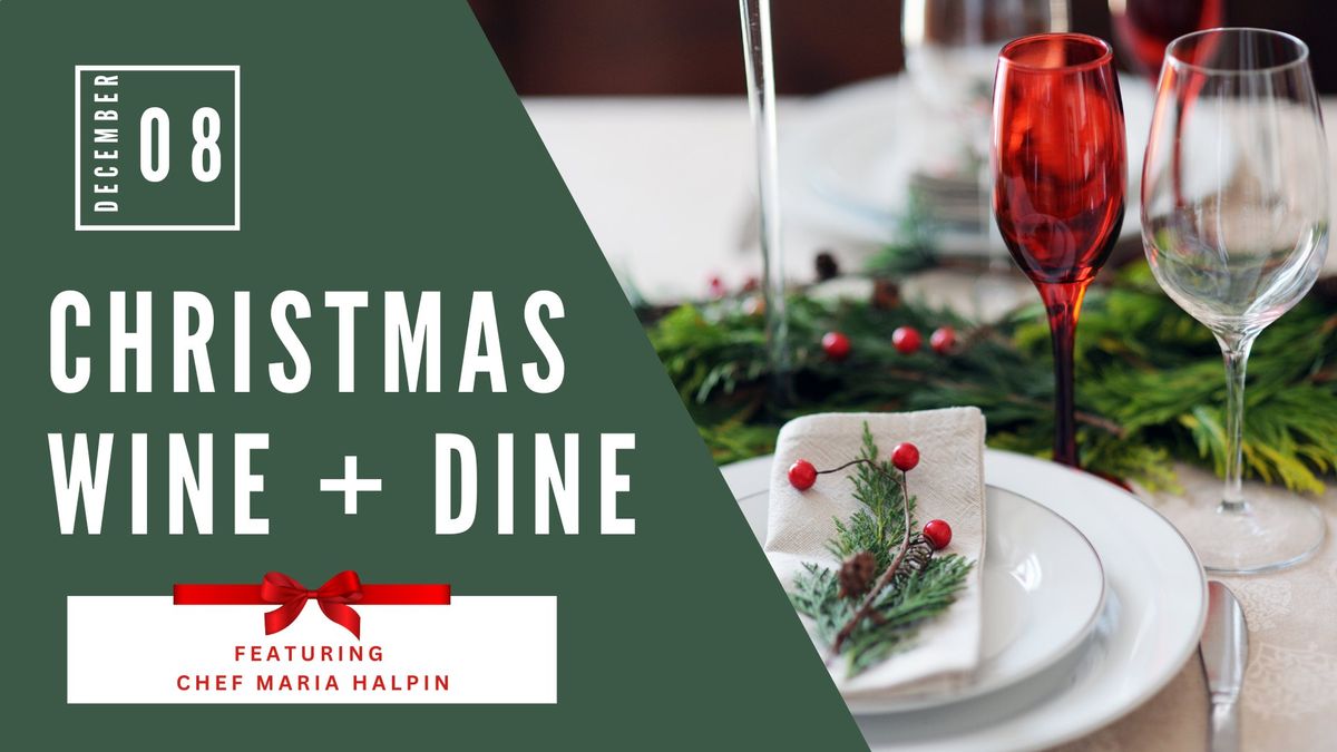 Christmas Wine + Dine