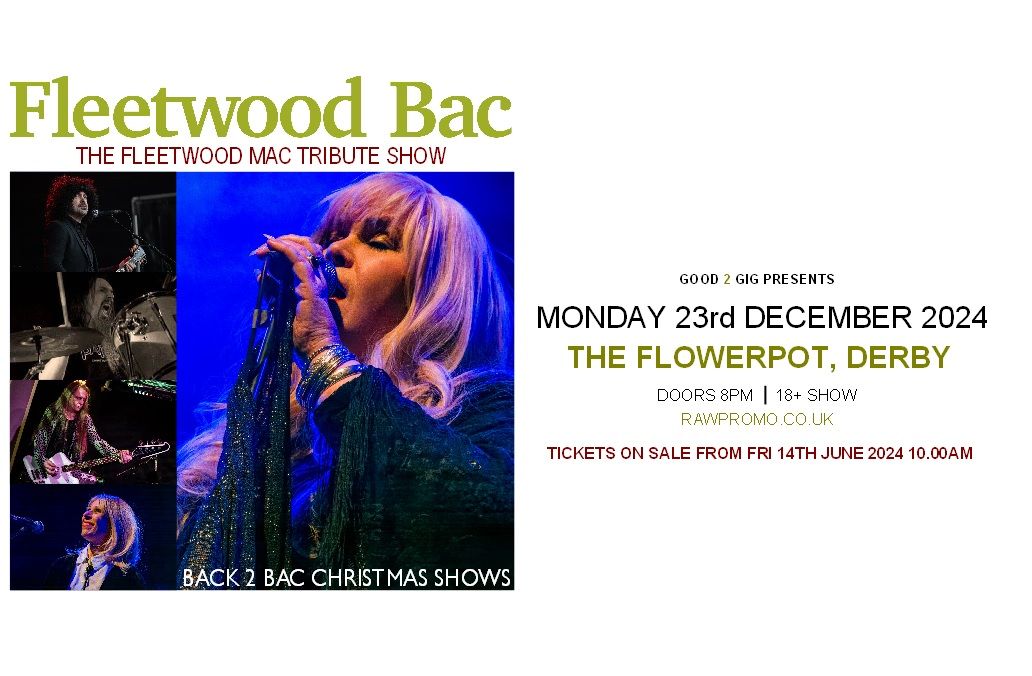 Fleetwood Bac at The Flowerpot, Derby (Back 2 Bac Christmas Special Day Two)