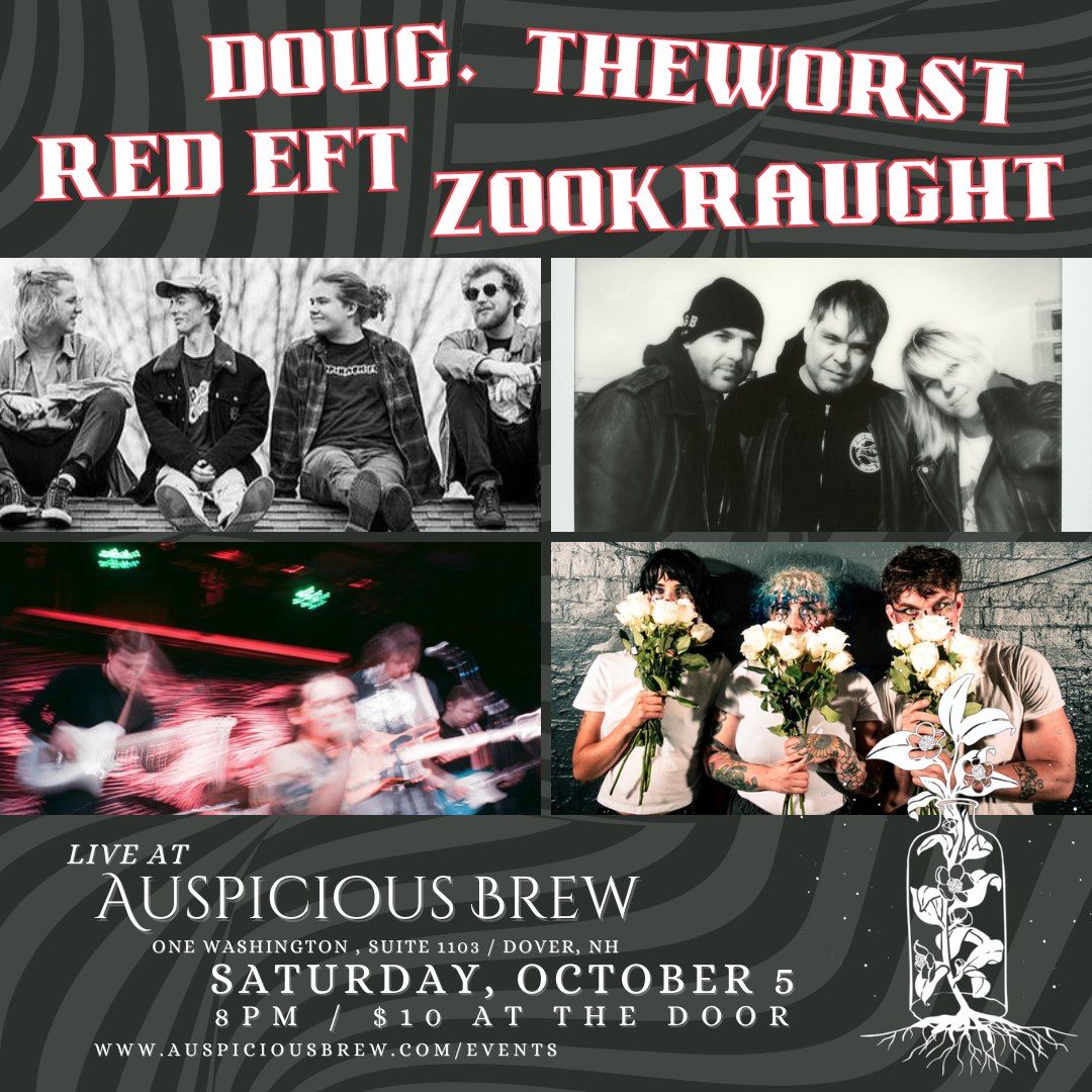 doug. \/\/ Red Eft \/\/ theWorst \/\/ Zookraught ~ Live at Auspicious Brew!