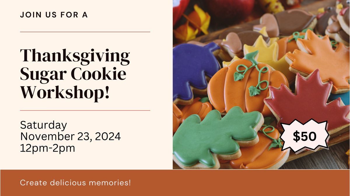 Thanksgiving Sugar Cookie Workshop