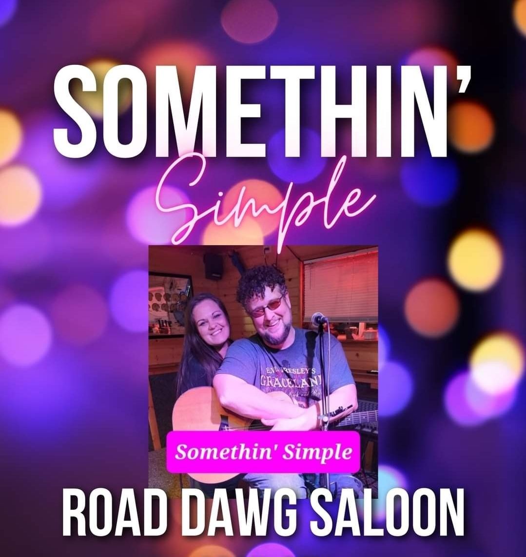 Somethin Simple @ Road Dawg Saloon