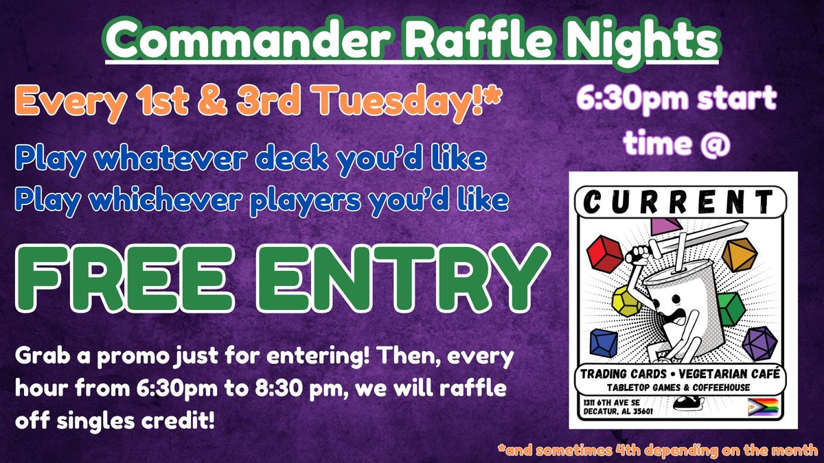 FREE Commander Raffle Nights!