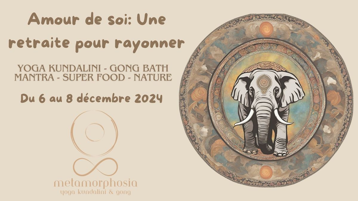 Amour de soi: Une retraite pour rayonner