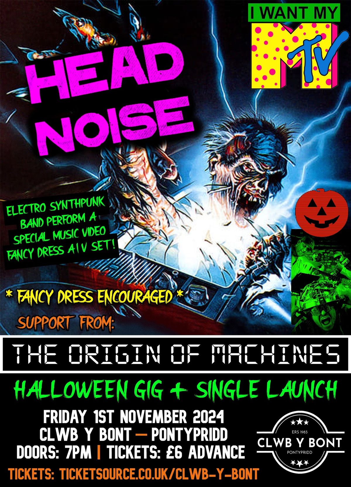 Head Noise \u2018I Want My MTV\u2019 Halloween Gig + The Origin Of Machines @ Clwb Y Bont - Pontypridd