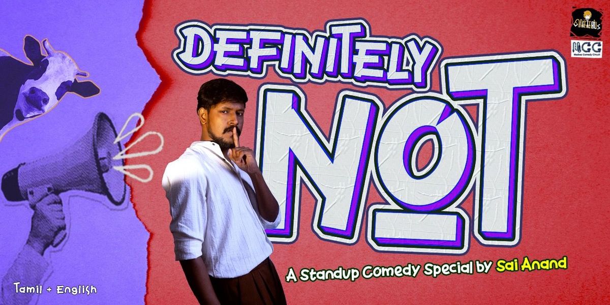 DEFINITELY NOT - A Standup comedy Special