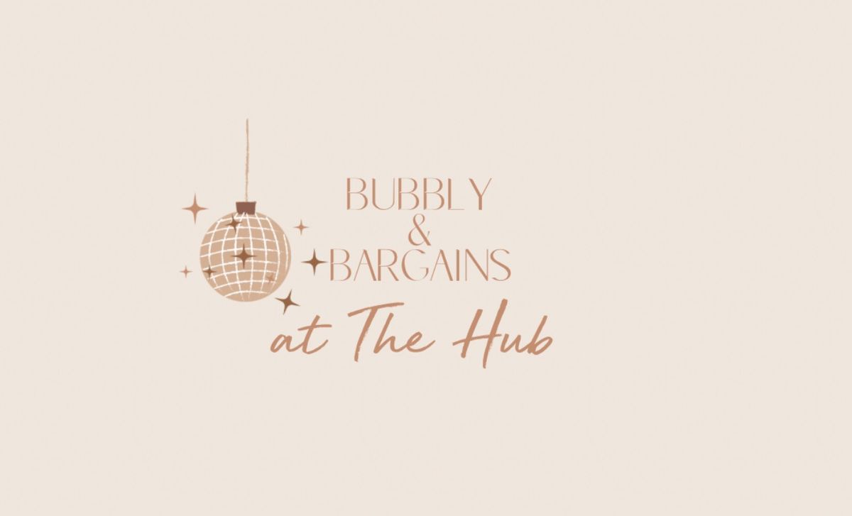 Bubbly + Bargains at The Hub