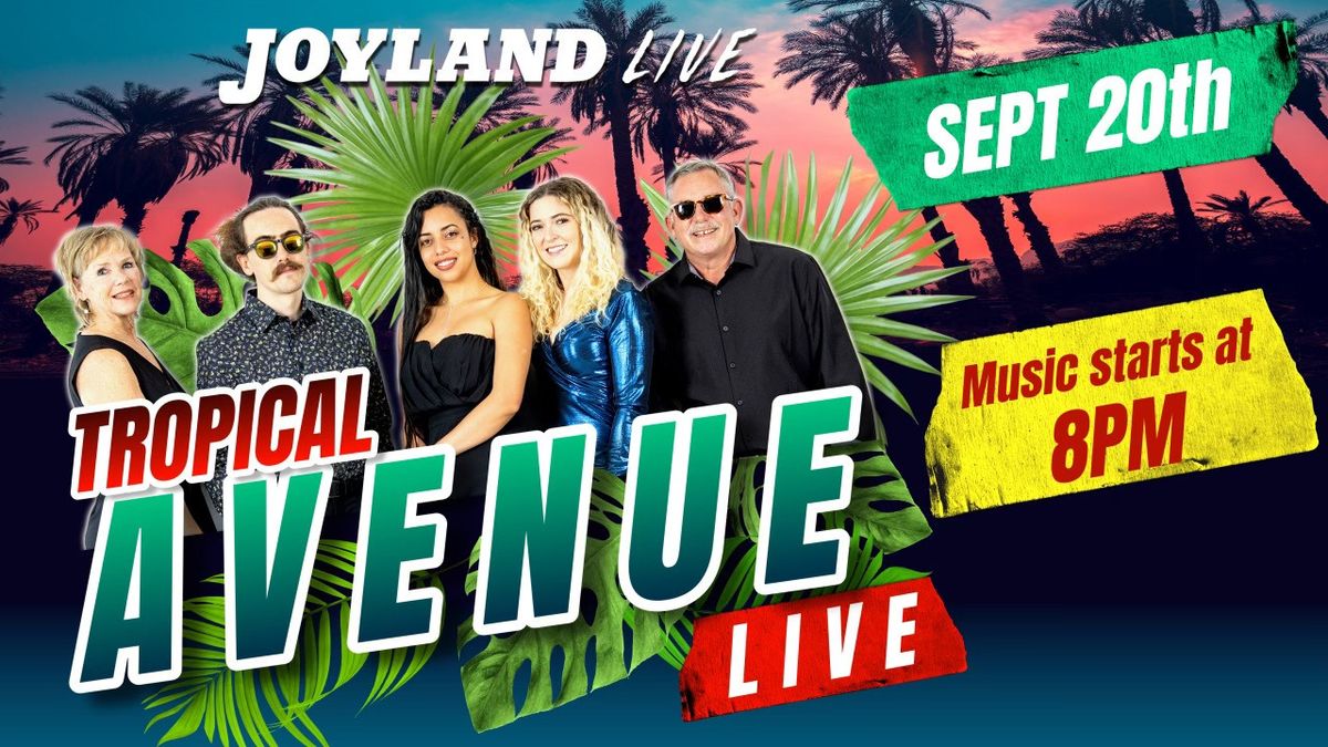 Tropical Avenue at Joyland 