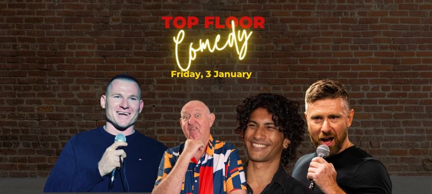 Top Floor Comedy - 3 January