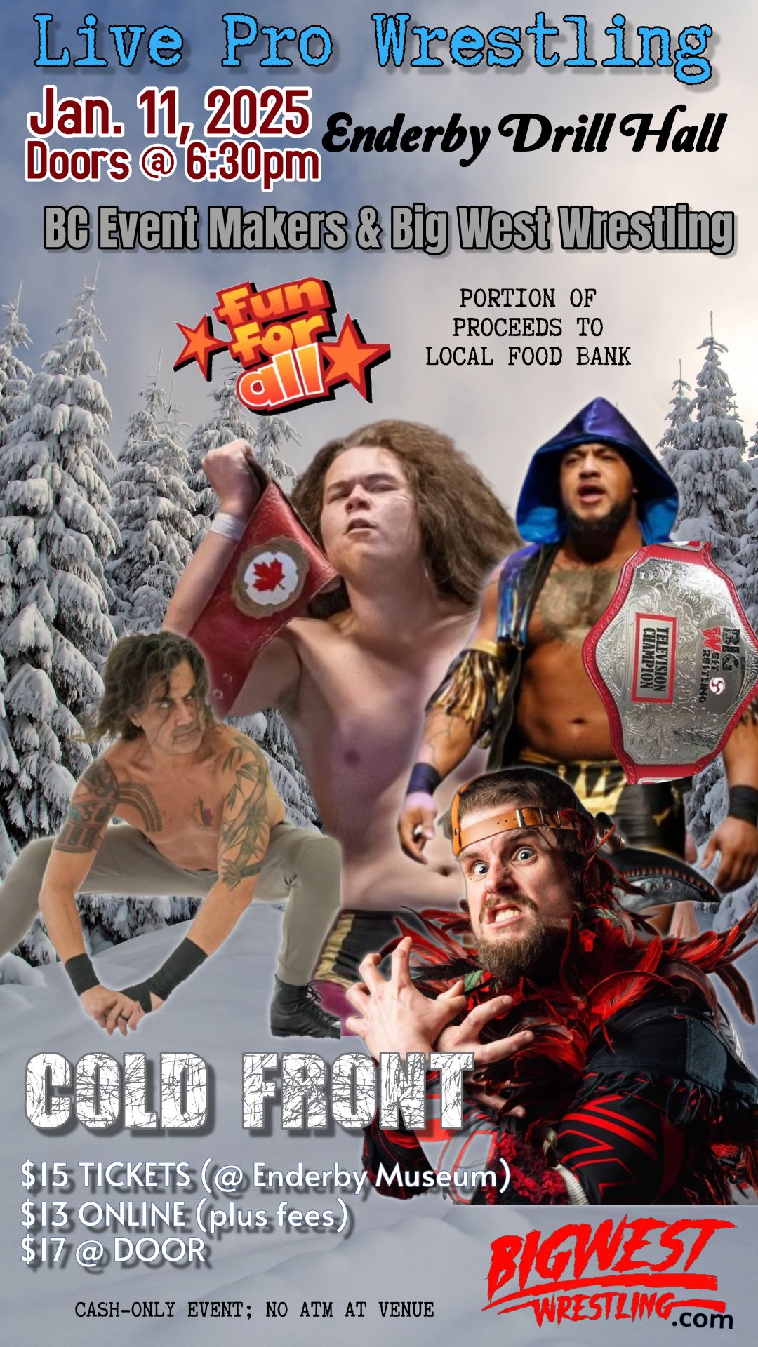 BC Event Makers & Big West Wrestling present COLD FRONT