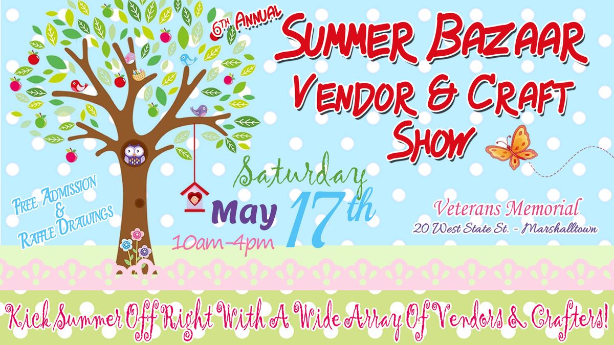 6th Annual Summer Bazaar Vendor & Craft Show