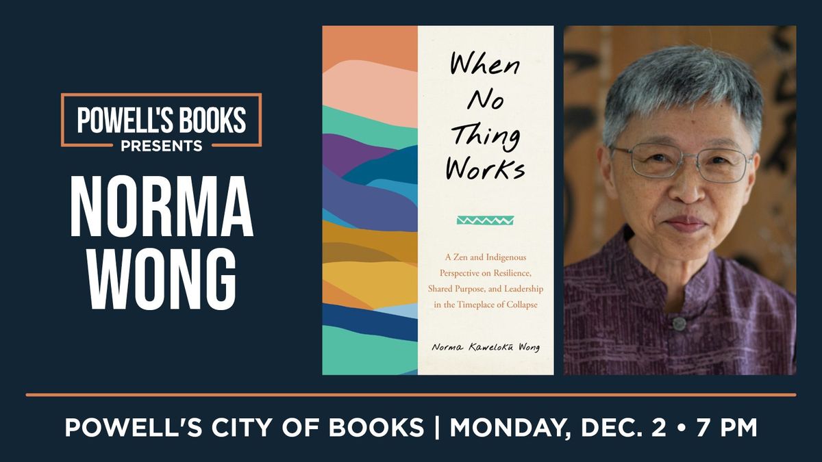 A Book Reading You Won't Forget: When No Thing Works with Norma Wong