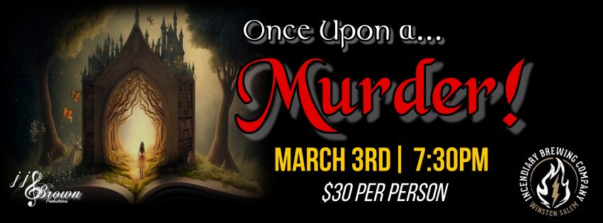 Once Upon a Murder at Incendiary Brewing