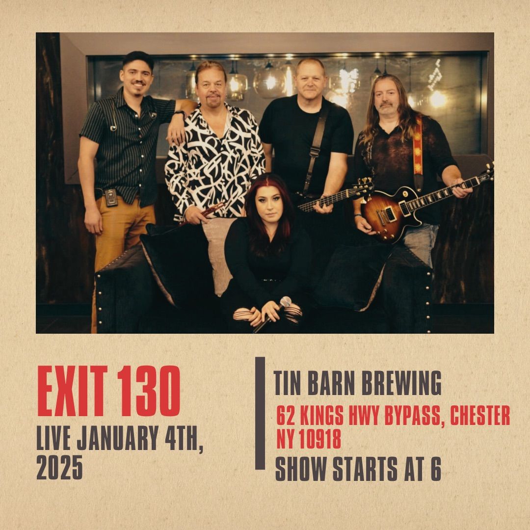 Exit 130 starts 2025 with a bang at Tin Barn Brewey