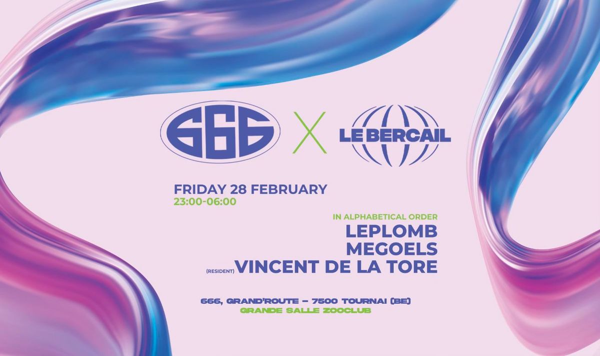 666 x Le Bercail Lille - Friday 28 February 2025