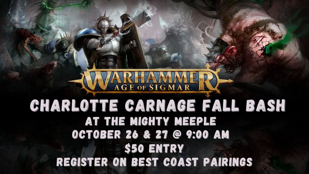 Age Of Sigmar- Charlotte Carnage Fall Bash