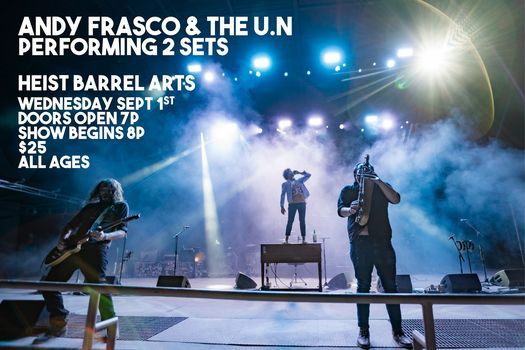 Andy Frasco & The U.N. At Heist Barrel Arts with Josh Daniel