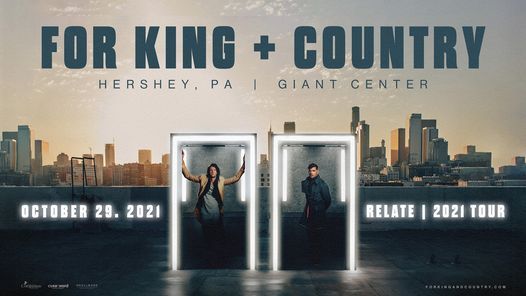for KING & COUNTRY at Giant Center - Hershey, PA