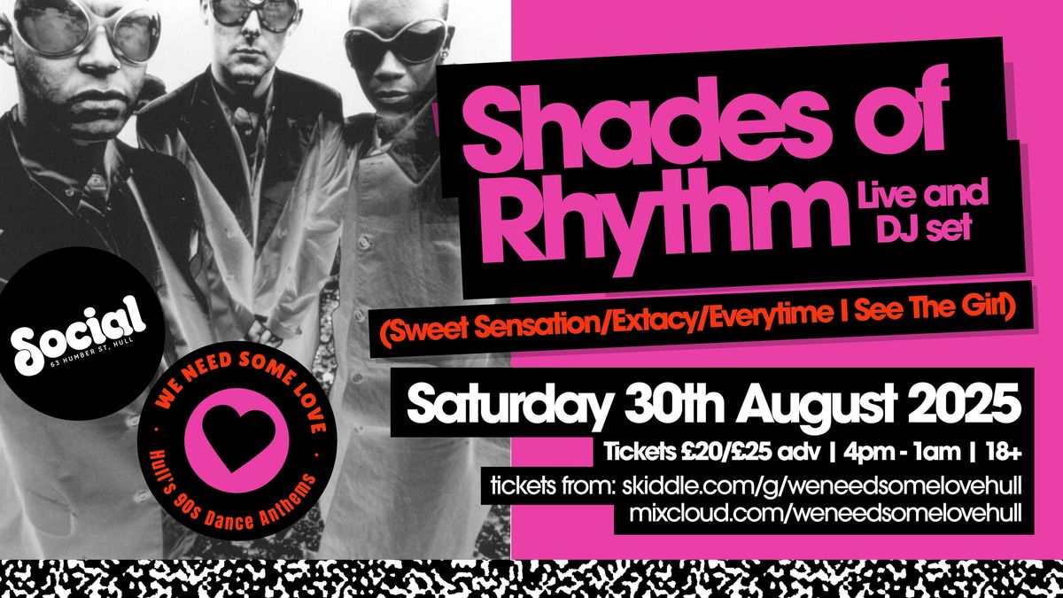 We Need Some Love: Shades Of Rhythm | Social | Hull