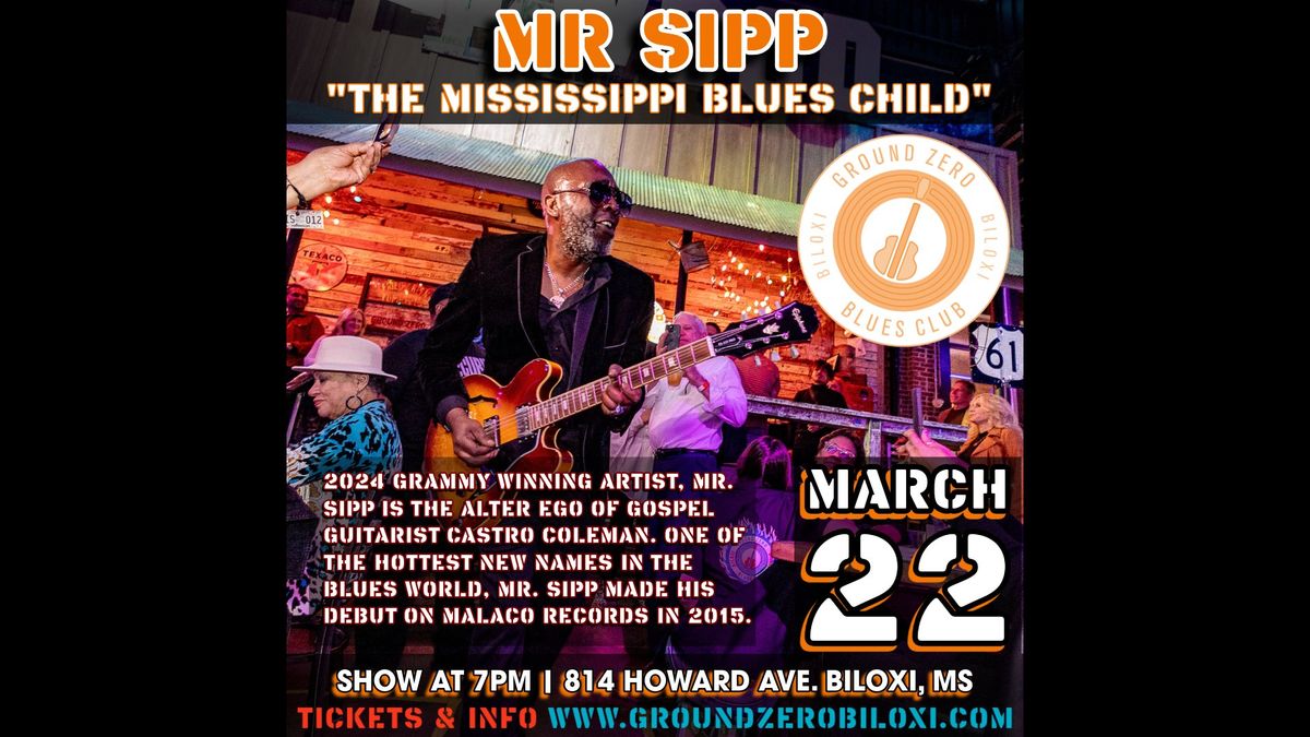 Mr. Sipp "The Mississippi Blues Child"