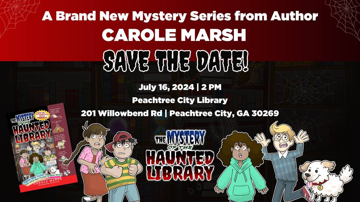 "The Mystery of the Haunted Library" Series Launch Party