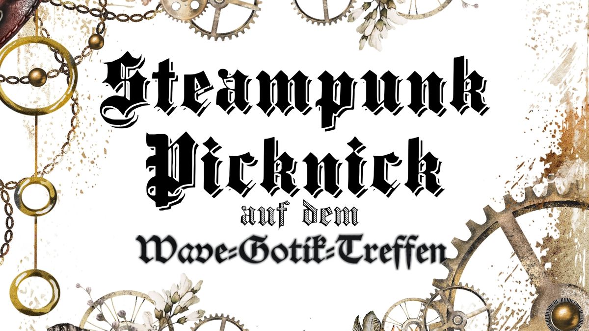 11. Steampunk Picknick auf dem WGT