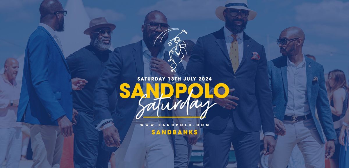 Sandpolo Saturday followed by the Weekend Closing Party with guests DJ Spoony, The Kings + more