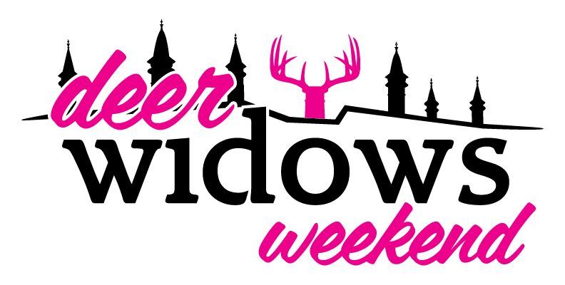 Deer Widows Weekend