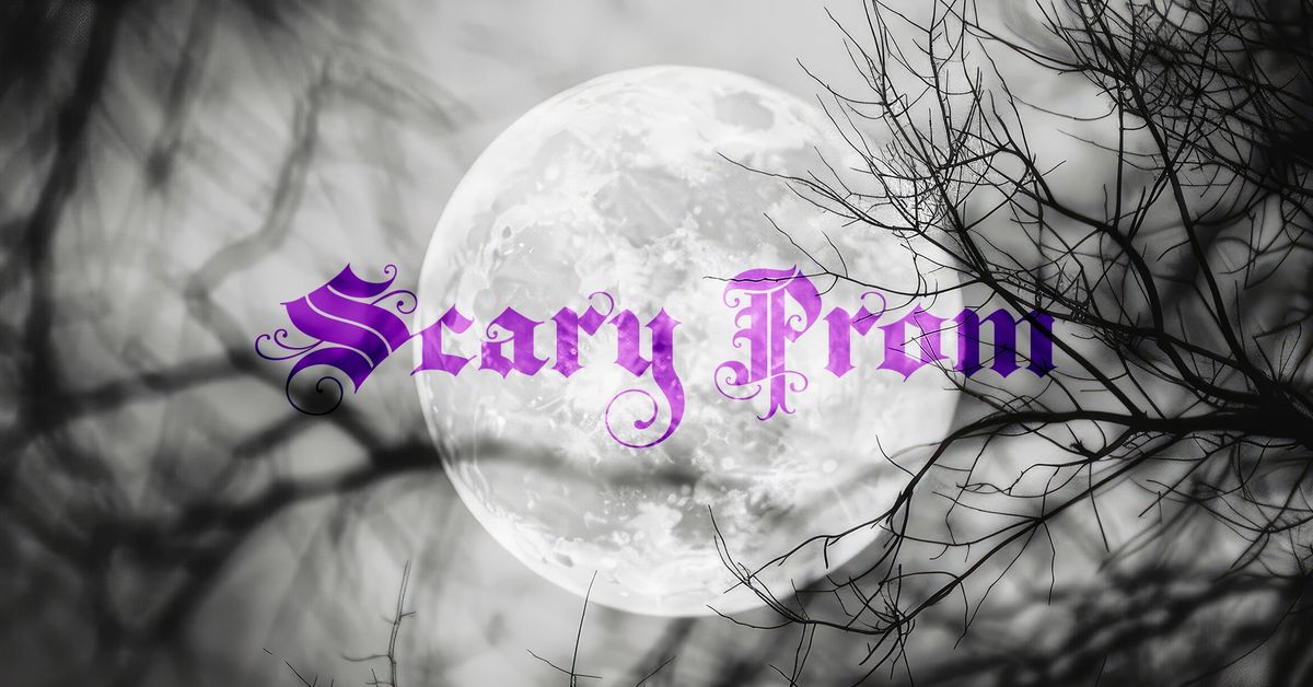 Scary Prom (for adults!)