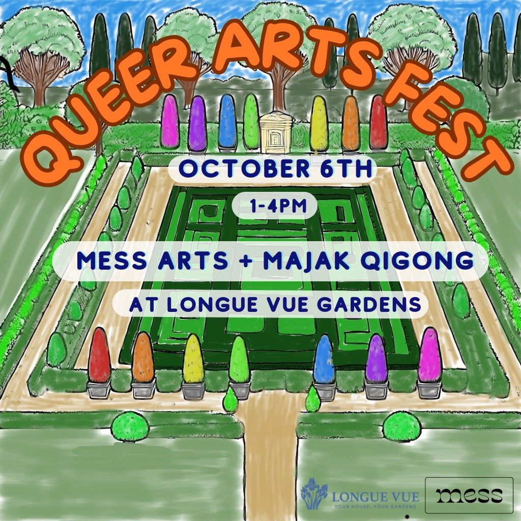 Mess Arts + Majak Qigong presents: Queer Art Fest at Longue Vue