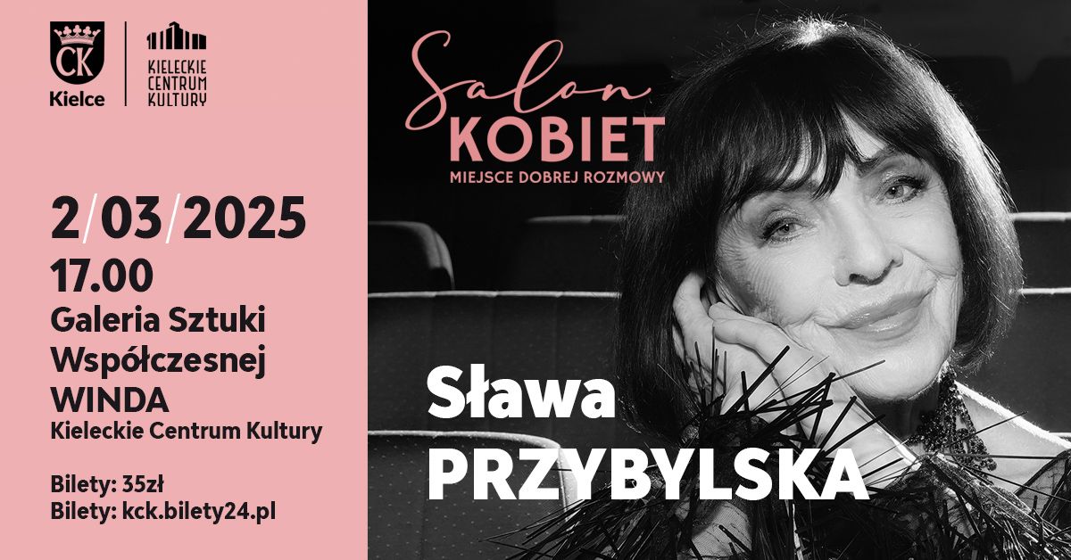 Salon Kobiet: S\u0141AWA PRZYBYLSKA | 2 marca 2025 | Galeria Winda | 17:00