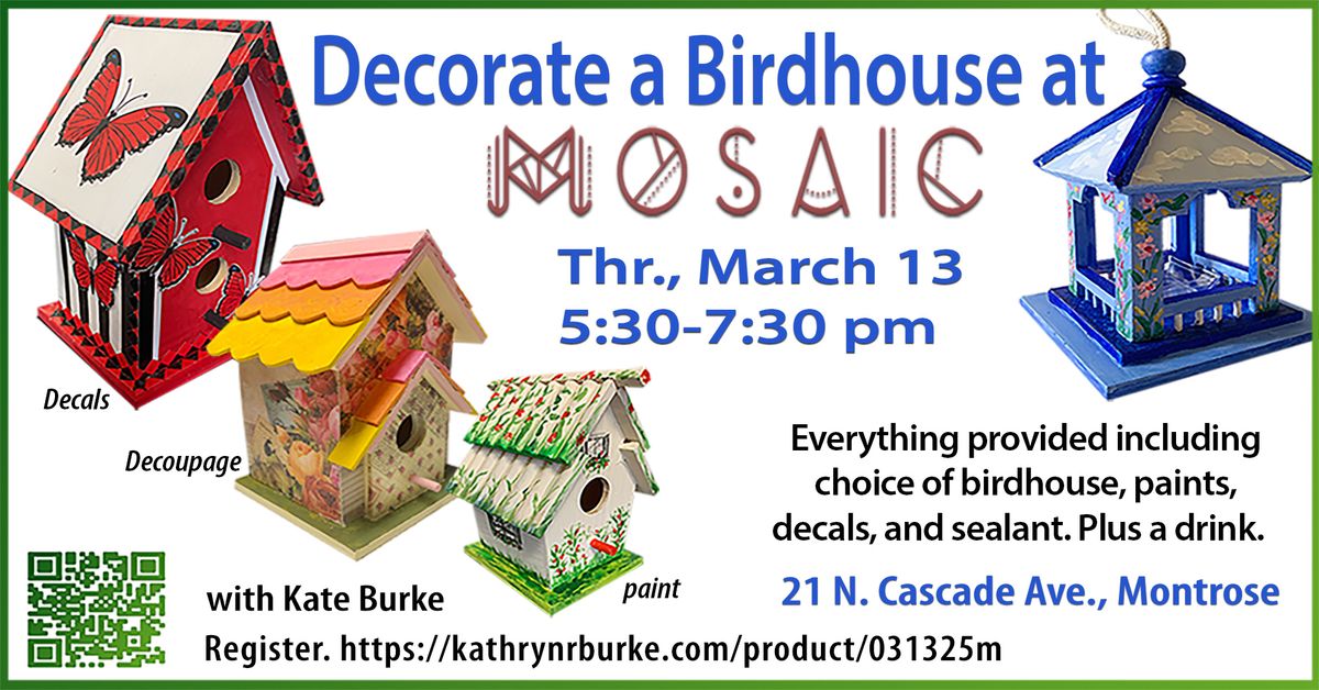 Decorate a Birdhouse at Mosaic