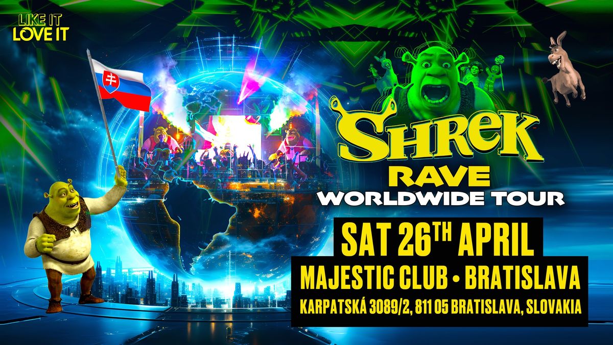 Shrek Rave Is Coming To Bratislava!