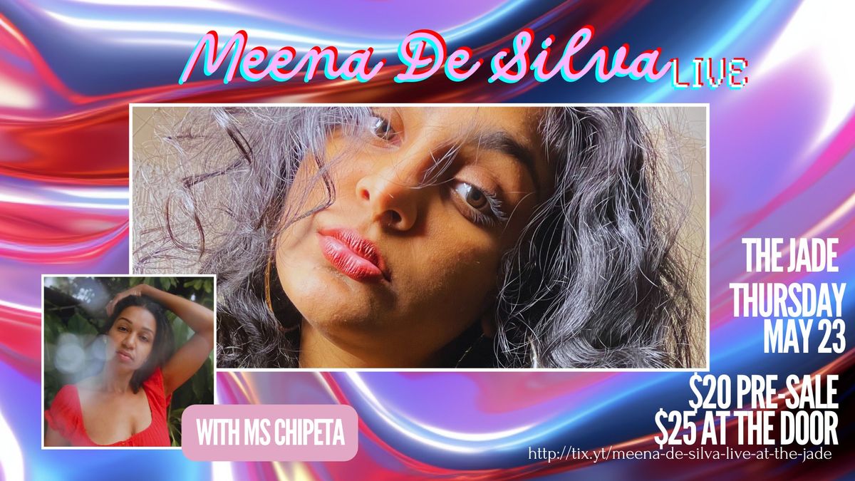 Meena De Silva Live at the Jade (with special guest Ms Chipeta)