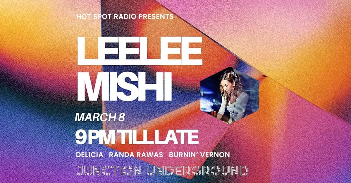 HOT SPOT RADIO presents LEELEE MISHI - Women's History Month TECHNO Edition