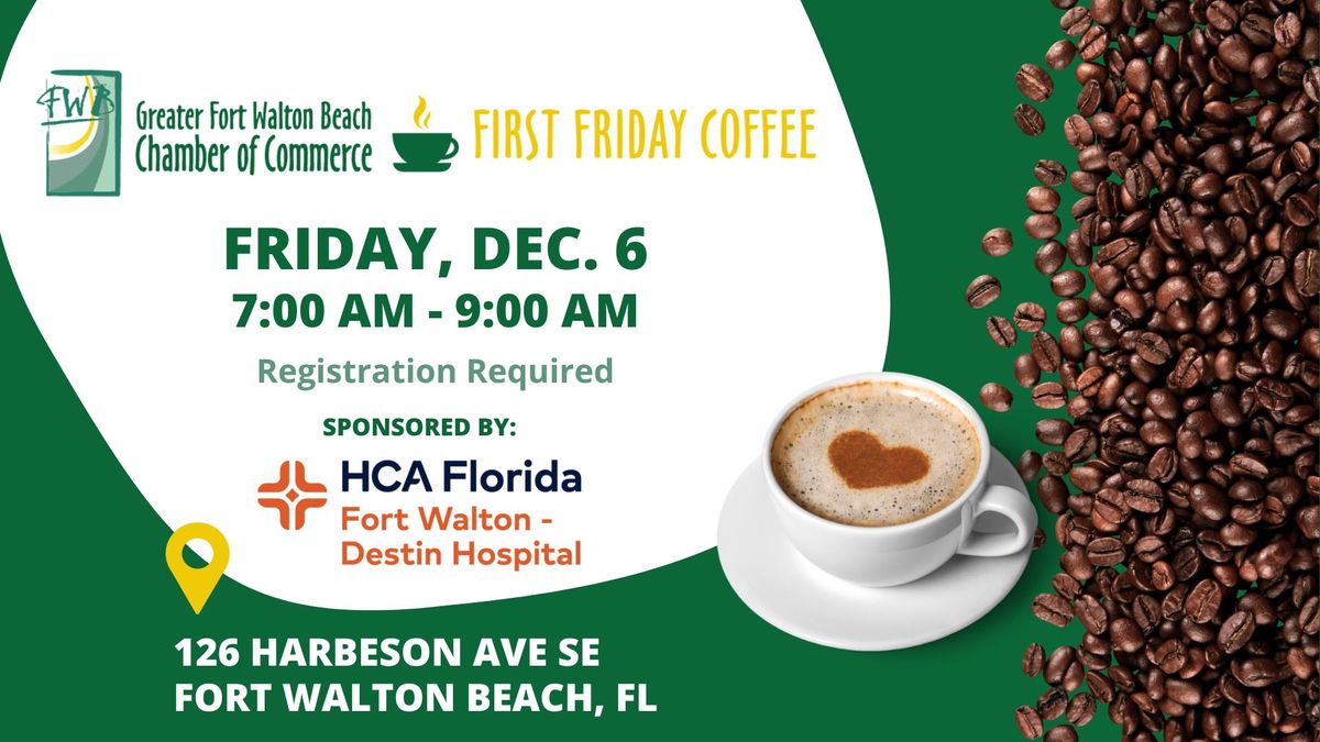 First Friday Coffee sponsored by HCA Florida Fort Walton-Destin Hospital