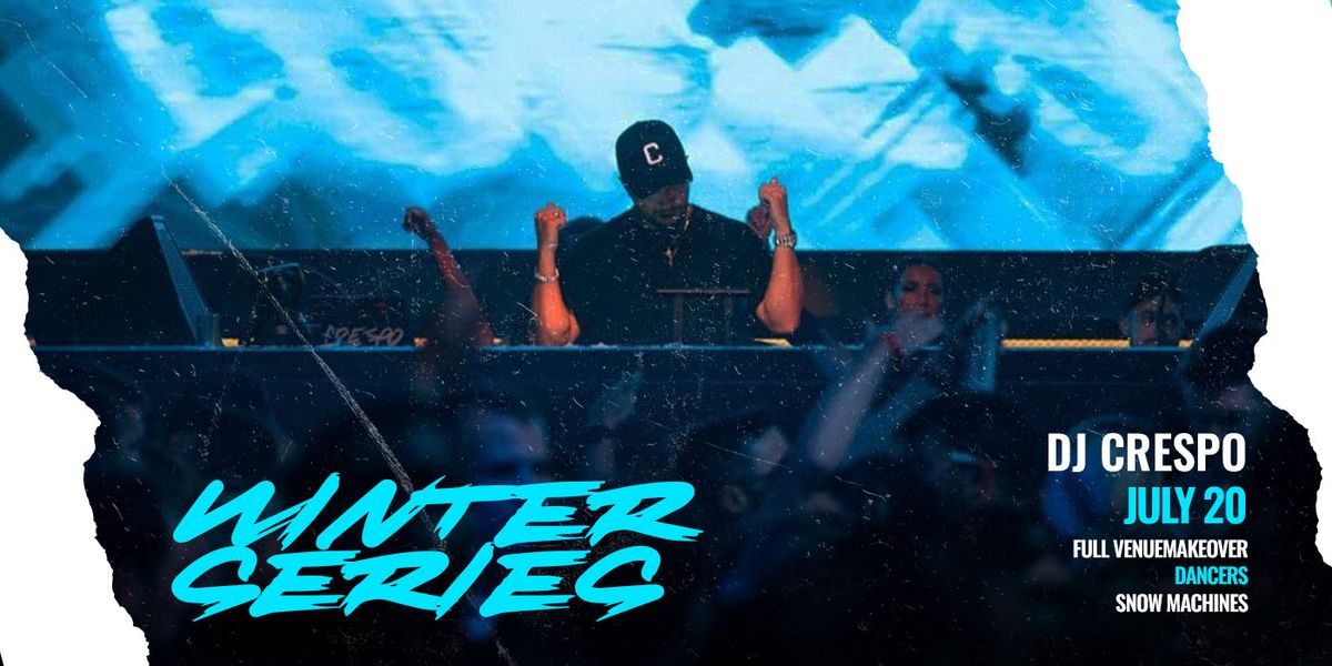 WINTER SERIES FT. DJ CRESPO (MIAMI)