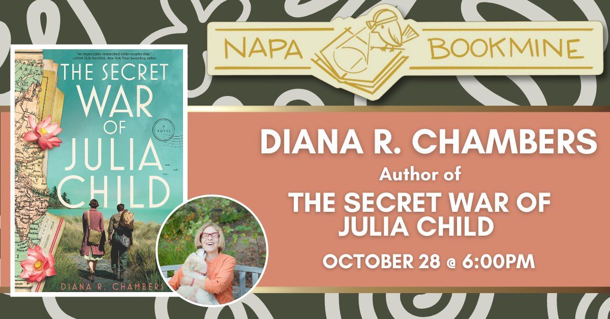 Author Event: The Secret War of Julia Child by Diana R. Chambers