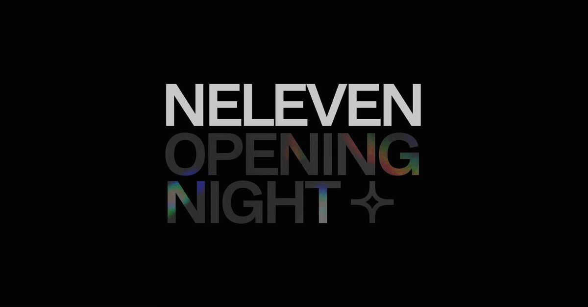 NELEVEN: Into the Void Opening Night