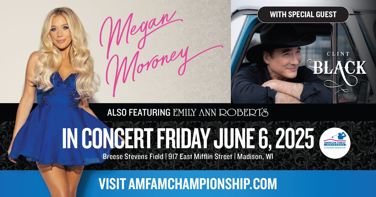 Megan Moroney with Special Guest Clint Black | The American Family Insurance Championship Concert