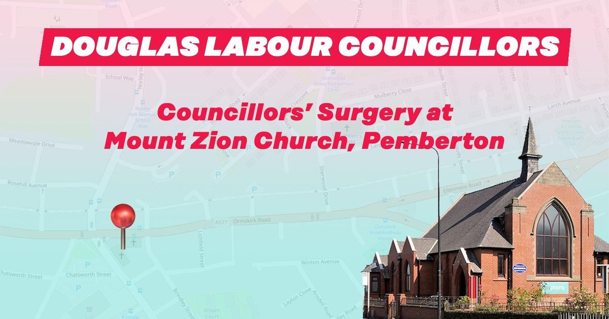 Councillors' Surgery - Mount Zion Church, Pemberton