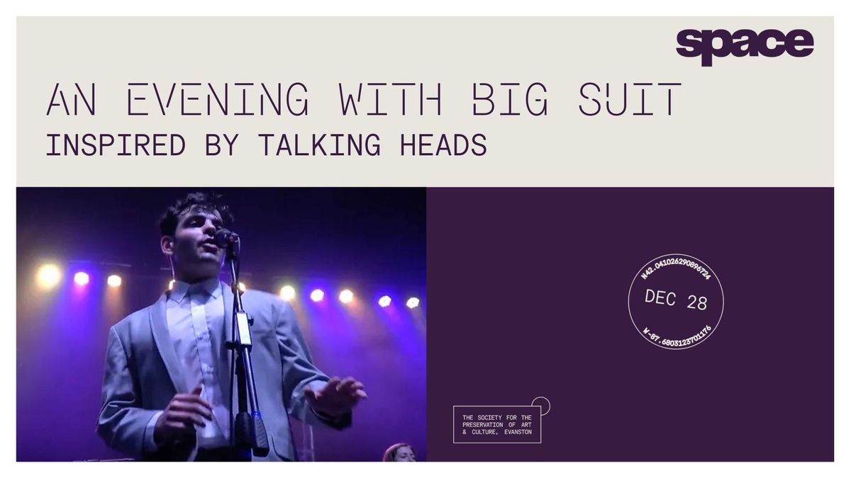 An Evening With BiG SUiT: Inspired by Talking Heads at Space