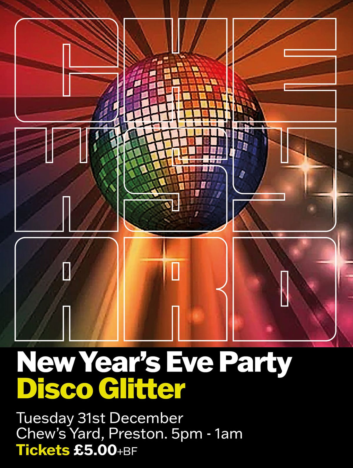 Chew's Yard New Year's Eve Party: Disco Glitter 