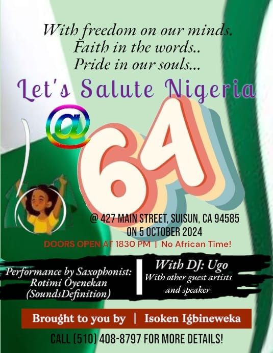 Come Celebrate Nigeria @64 with us in Solano County!